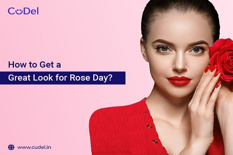 How to Get a Great Look for Rose Day?