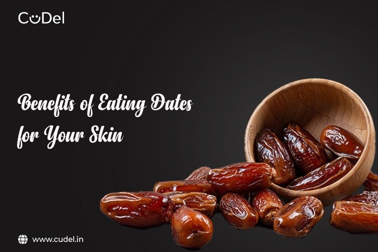 CuDel-benefits of eating dates for your skin