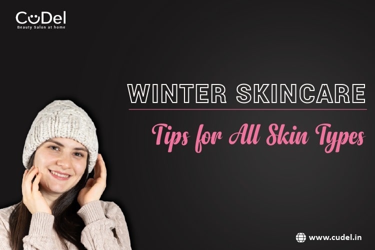 winter-skincare-tips-for-all-skin-types