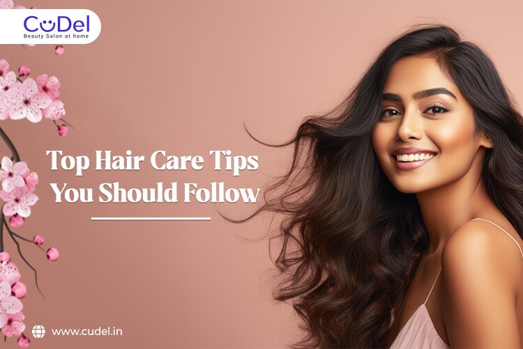 CuDel-top-hair-care-tips-you-should-follow