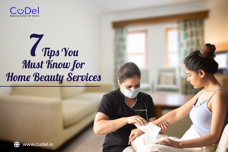CuDel-seven-tips-you-must-know-for-home-beauty-services.jpg