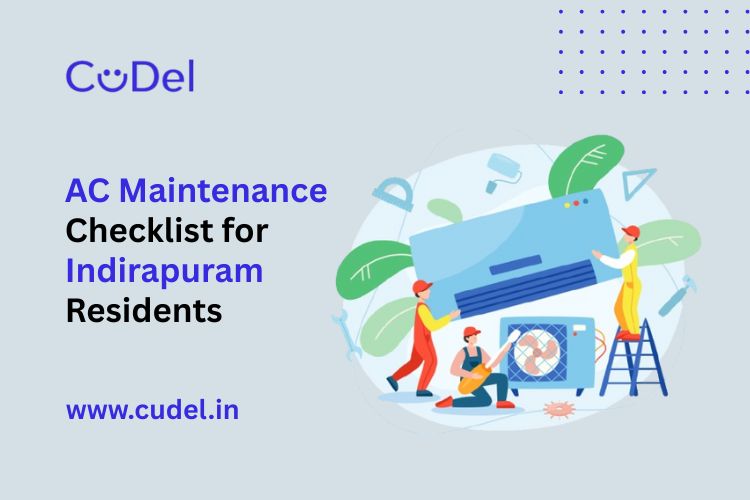 CuDel-AC-Maintenance-Checklist-for-Indirapuram-Residents