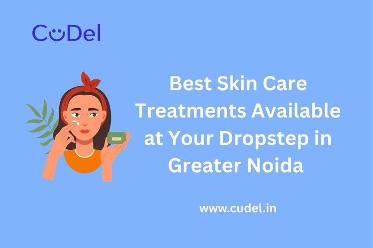 CuDel-Best-Skin-Care-at-Your-Doorstep-in-Greater-Noida