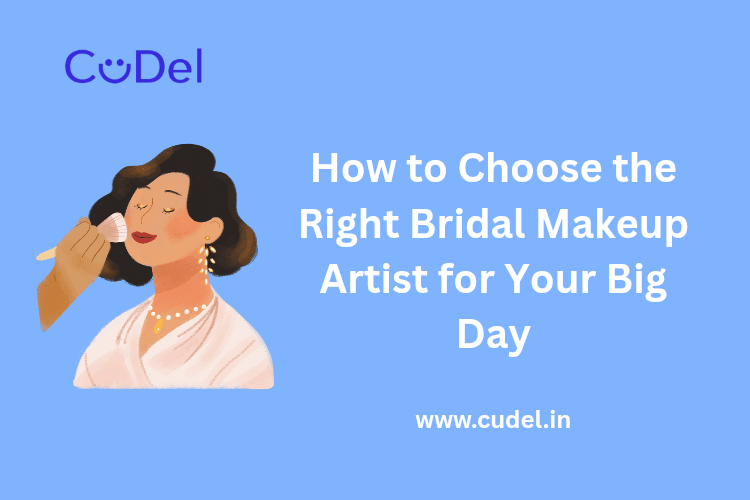 CuDel-How-to-Choose-the-Right-Bridal-Makeup-Artist-for-the-Big-Day