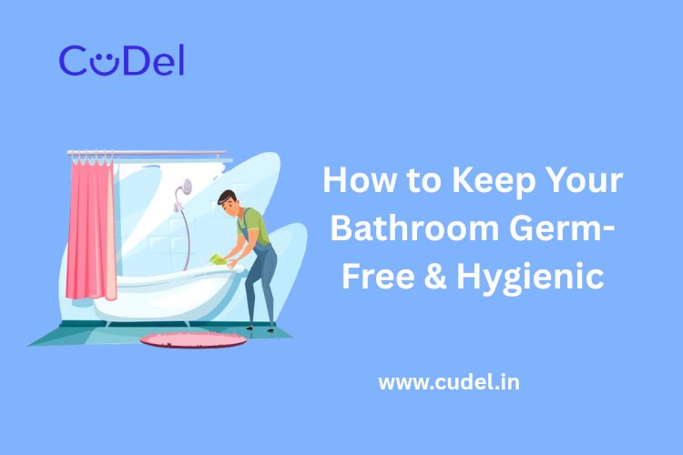 CuDel-How-to-Keep-Your-Bathroom-Germ-Free-and-Hygienic