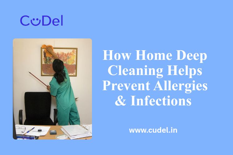 CuDel-How-Home-Deep-Cleaning-Helps-Prevent-Allergies-Infections